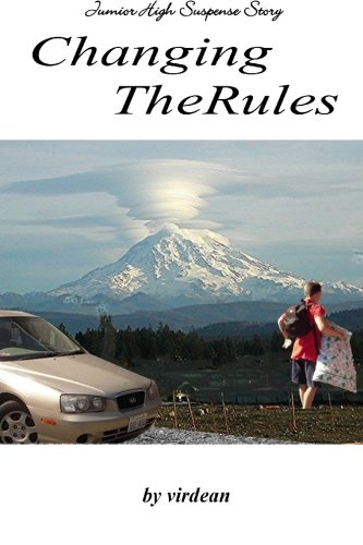 Stock image for Changing The Rules: A Junior High Suspense Story for sale by THE SAINT BOOKSTORE