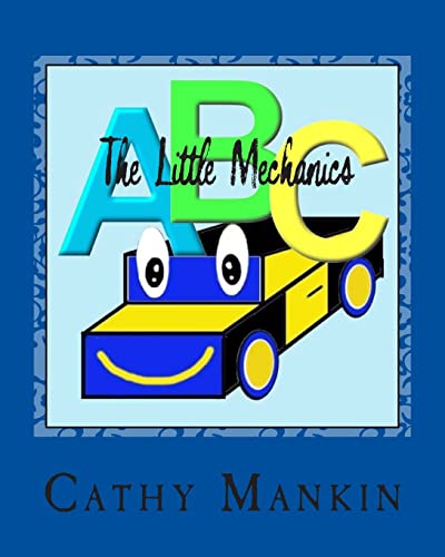 Stock image for The Little Mechanics: Alphabet Book ABC's for sale by ThriftBooks-Atlanta