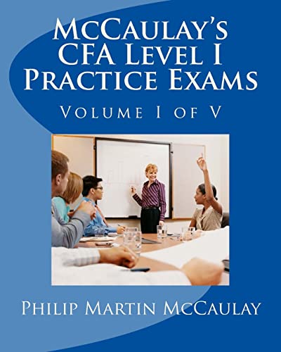 Beispielbild fr McCaulay's CFA Level I Practice Exams Volume I of V zum Verkauf von The Book Bin