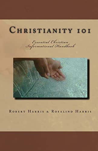 Christianity 101: Essential Christian Informational Handbook (9781448676842) by Harris, Robert; Harris, Rosalind