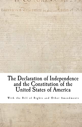 Stock image for The Declaration of Independence and the Constitution of the United States of America for sale by THE SAINT BOOKSTORE