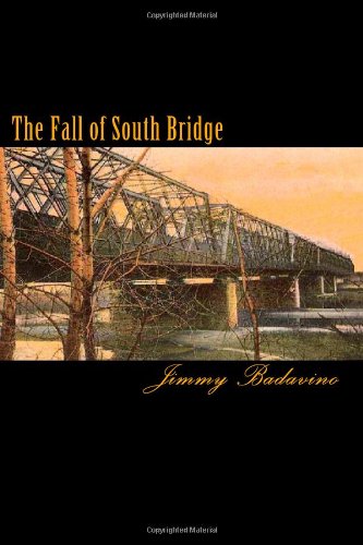 Beispielbild fr The Fall of South Bridge zum Verkauf von Irish Booksellers