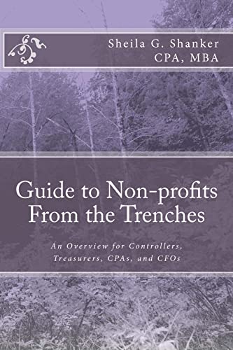 Beispielbild fr Guide to Non-profits- From the Trenches: An Overview for Controllers, Treasurers, CPAs and CFOs zum Verkauf von ThriftBooks-Dallas