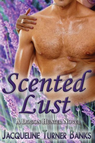 Stock image for Scented Lust (A Dogon Hunter Novel) for sale by Rainy Day Paperback
