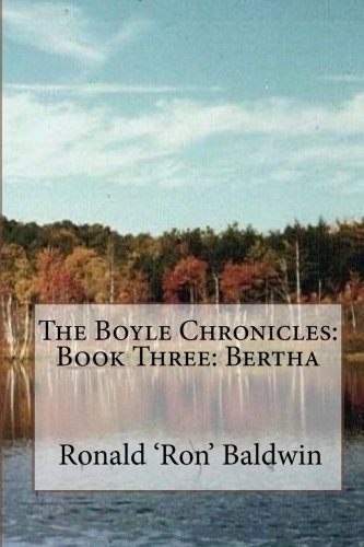 9781448699520: The Boyle Chronicles: Book Three: Bertha