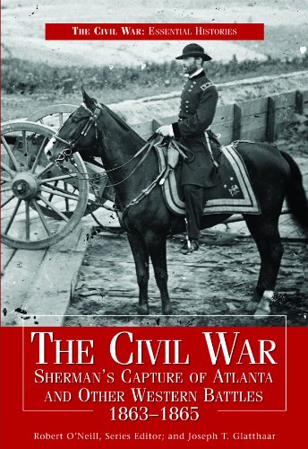 Imagen de archivo de The Civil War : Sherman's Capture of Atlanta and Other Western Battles, 1863-1865 a la venta por Better World Books