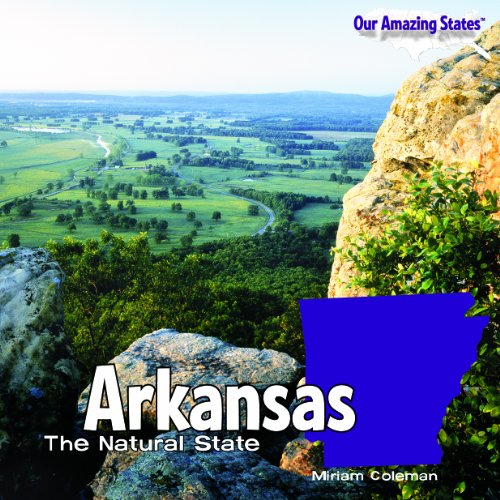 Beispielbild fr Arkansas : The Natural State zum Verkauf von Better World Books
