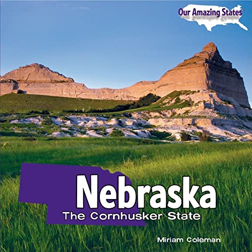 Beispielbild fr Nebraska : The Cornhusker State zum Verkauf von Better World Books