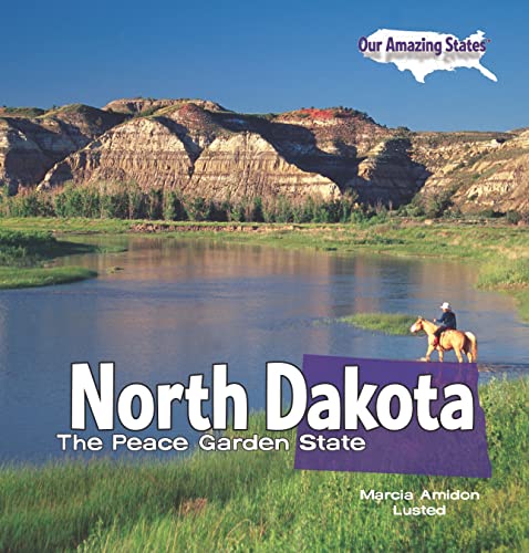 Imagen de archivo de North Dakota : The Peace Garden State a la venta por Better World Books