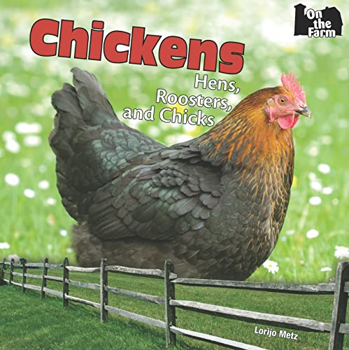 Beispielbild fr Chickens: Hens, Roosters, and Chicks (On the Farm) zum Verkauf von Bank of Books