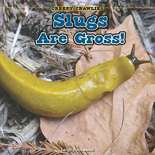 Imagen de archivo de Slugs Are Gross! a la venta por Better World Books