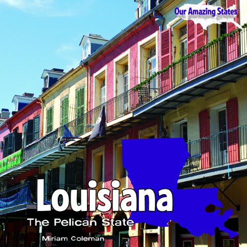 Louisiana : The Pelican State - Coleman, Miriam