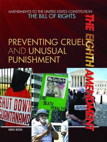 Imagen de archivo de The Eighth Amendment: Preventing Cruel and Unusual Punishment (Amendments to the United States Constitution: The Bill of Rights) a la venta por Powell's Bookstores Chicago, ABAA