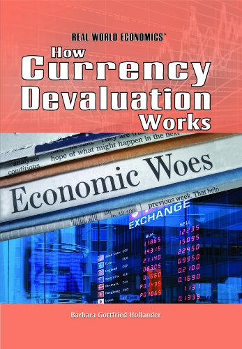 Stock image for How Currency Devaluation Works (Real World Economics) for sale by SecondSale