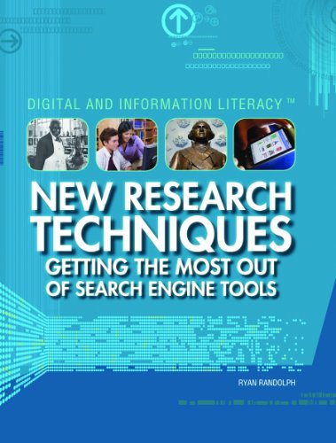 Imagen de archivo de New Research Techniques: Getting the Most Out of Search Engine Tools (Digital and Information Literacy) a la venta por Irish Booksellers
