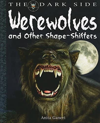 Werewolves and Other Shape-Shifters - Ganeri, Anita