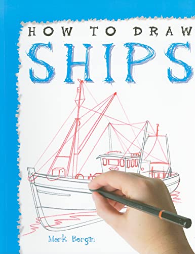 How to Draw Ships (9781448815999) by Bergin, Mark