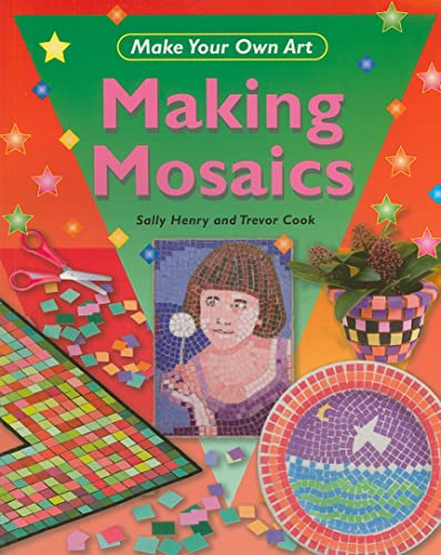 Beispielbild fr Making Mosaics zum Verkauf von Better World Books