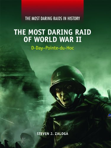 9781448818679: The Most Daring Raid of World War II: D-Day--Pointe-du-Hoc (The Most Daring Raids in History)