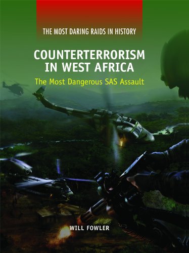 Stock image for Counterterrorism in West Africa : The Most Dangerous SAS Assault for sale by Better World Books: West