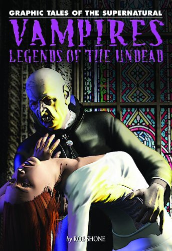 9781448819034: Vampires: Legends of the Undead (Graphic Tales of the Supernatural)