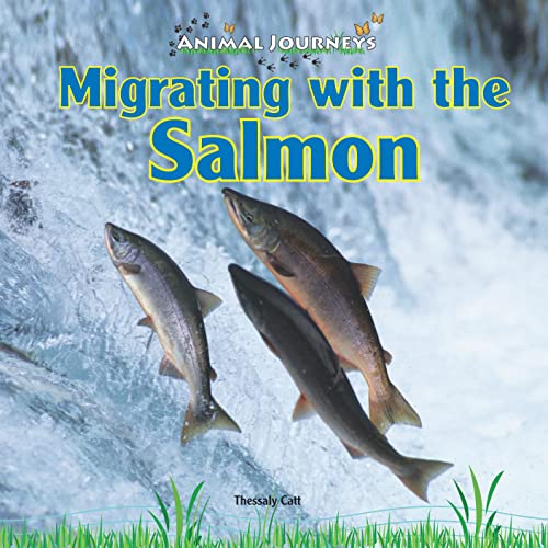 Stock image for Migrating with the Salmon for sale by ThriftBooks-Atlanta