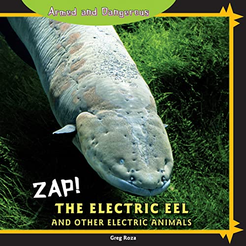 Imagen de archivo de Zap! : The Electric Eel and Other Electric Animals a la venta por Better World Books