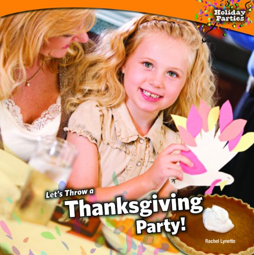 Beispielbild fr Let's Throw a Thanksgiving Party! zum Verkauf von Better World Books