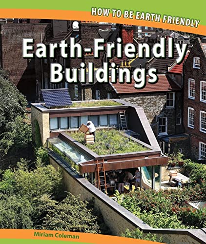 Beispielbild fr Earth-Friendly Buildings zum Verkauf von Better World Books