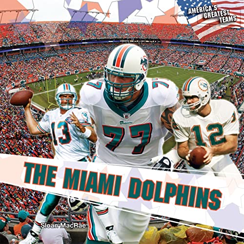 Beispielbild fr The Miami Dolphins zum Verkauf von Better World Books