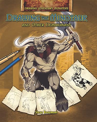Beispielbild fr Drawing the Minotaur and Other Demihumans (Drawing Legendary Monsters) zum Verkauf von Reuseabook
