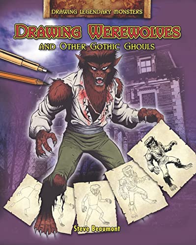 Stock image for Drawing Werewolves and Other Gothic Ghouls for sale by Better World Books: West