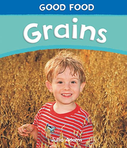 9781448832736: Grains (Good Food)