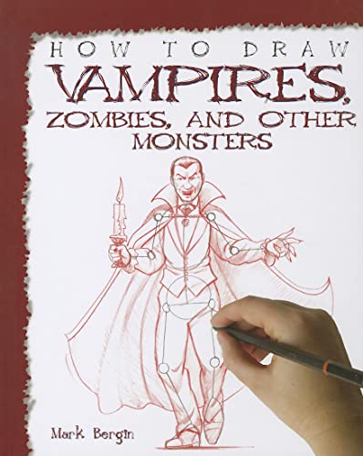 How to Draw Vampires, Zombies, and Other Monsters (9781448845125) by Bergin, Mark