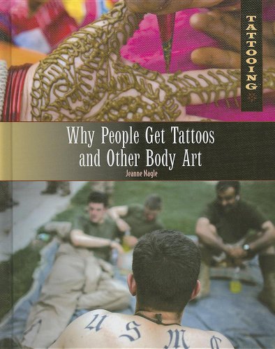 9781448846177: Why People Get Tattoos and Other Body Art (Tattooing)