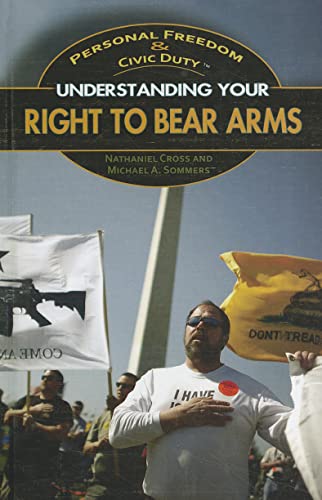 Beispielbild fr Understanding Your Right to Bear Arms zum Verkauf von Better World Books