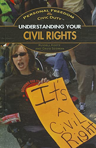 Imagen de archivo de Understanding Your Civil Rights (Personal Freedom & Civic Duty) a la venta por WeSavings LLC