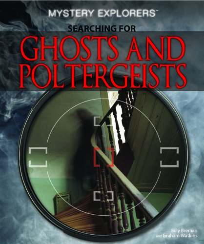 Imagen de archivo de Searching for Ghosts and Poltergeists (Mystery Explorers) a la venta por Goodwill of Colorado