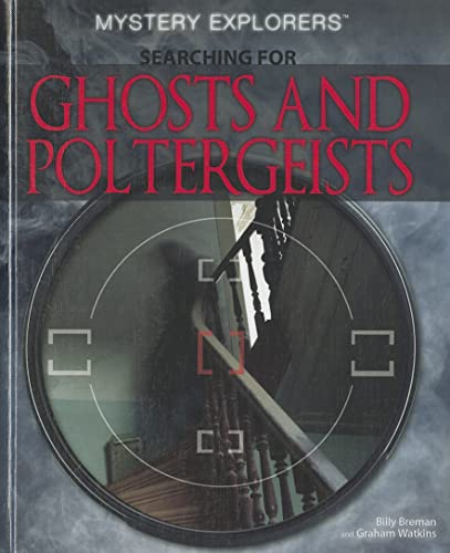 Stock image for Searching for Ghosts and Poltergeists (Mystery Explorers) for sale by Goodwill of Colorado