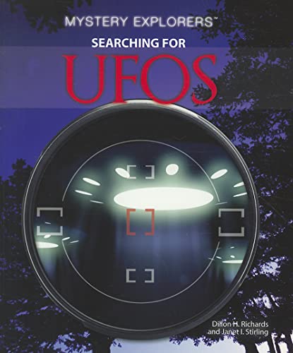 Searching for UFOs (Mystery Explorers) (9781448847662) by Stirling, Janet; Richards, Dillon H