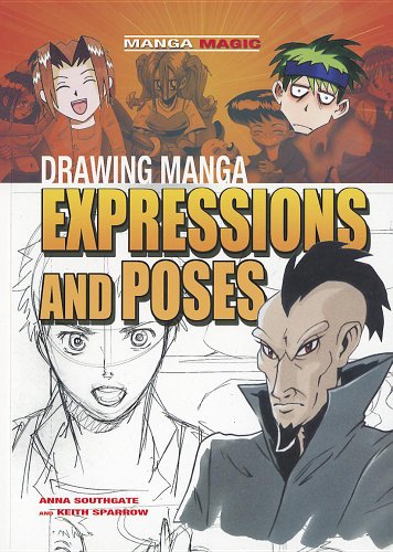 Imagen de archivo de Drawing Manga Expressions and Poses a la venta por Better World Books