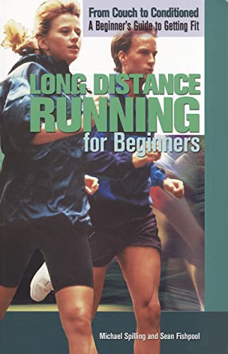 Beispielbild fr Long Distance Running for Beginners (From Couch to Conditioned: a Beginner's Guide to Getting Fit) zum Verkauf von SecondSale