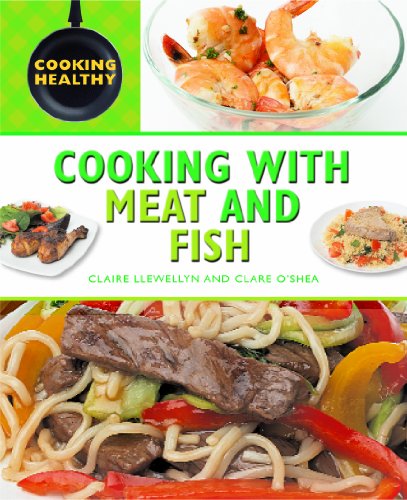 Imagen de archivo de Cooking with Meat and Fish a la venta por Better World Books