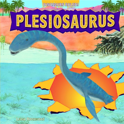 9781448849703: Plesiosaurus (Dinosaurs Ruled!)