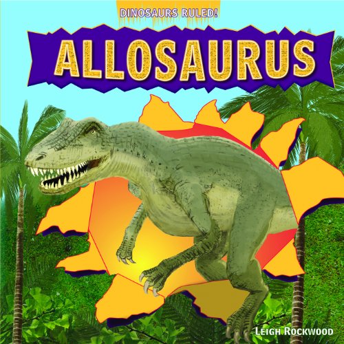 Beispielbild fr Allosaurus zum Verkauf von Better World Books