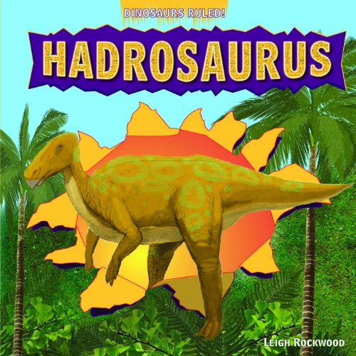 Imagen de archivo de Hadrosaurus a la venta por Better World Books