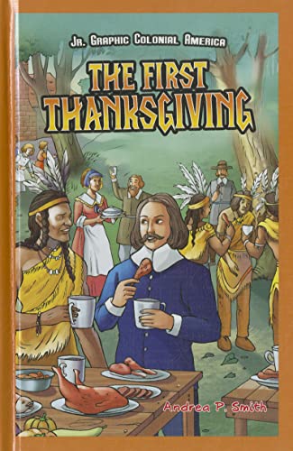 Beispielbild fr The First Thanksgiving (Jr. Graphic Colonial America) zum Verkauf von BooksRun