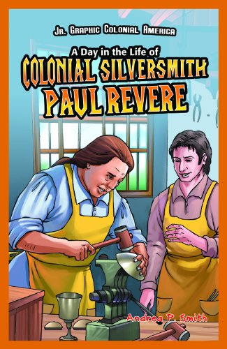 Beispielbild fr A Day in the Life of Colonial Silversmith Paul Revere zum Verkauf von Better World Books