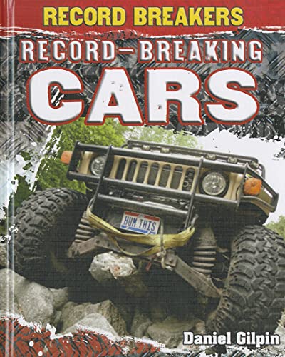 Record-Breaking Cars (Record Breakers) (9781448852895) by Gilpin, Daniel