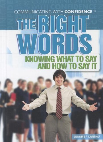 Imagen de archivo de The Right Words : Knowing What to Say and How to Say It a la venta por Better World Books: West